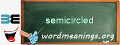 WordMeaning blackboard for semicircled